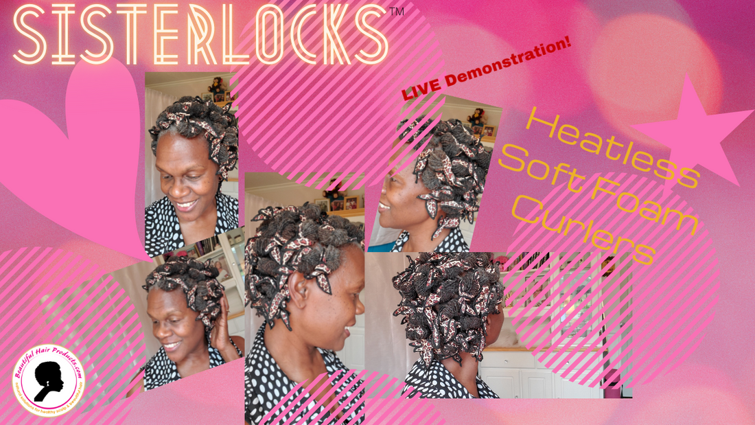 Sisterlocks Live demonstration Curlers