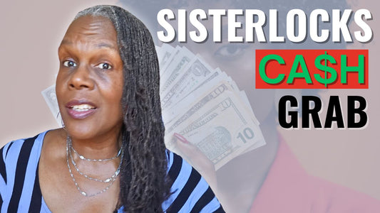 sisterlocks cash grab video