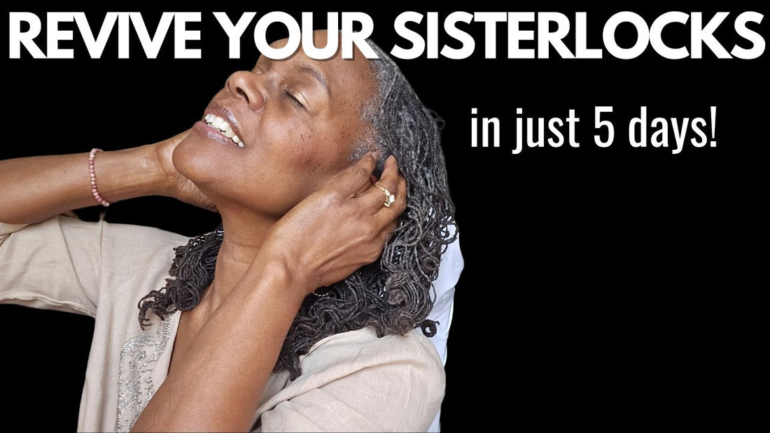 Why Your Sisterlocks Are Thirsty—and What to Do in Just 5 Days
