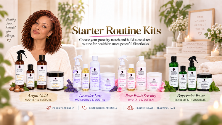 Starter Routine Kits banner featuring Beautiful Hair Products Argan Gold, Lavender Luxe, Rose Petals Serenity, and Peppermint Power collections for porosity-matched Sisterlocks care.