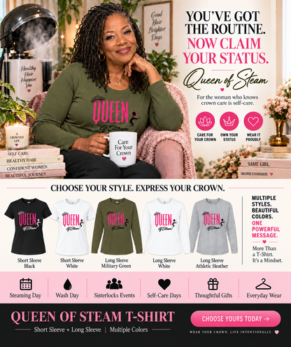Mature Black woman with Sisterlocks wearing a military green Queen of Steam long-sleeve T-shirt beside a hair steamer.