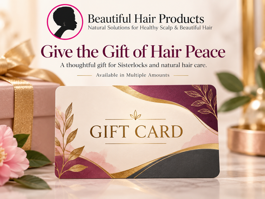 Beautiful Hair Products digital gift card for Sisterlocks and natural hair care gifts